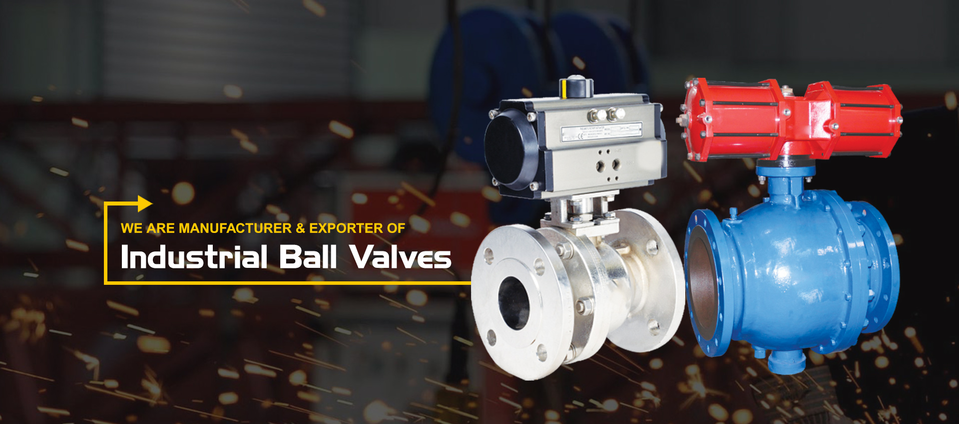 Industrial Ball Valves Industrial Ball Valves Manufacturer