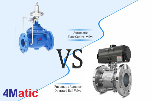 Automatic Flow Control Valve VS Pneumatic Actuator Operated Ball Valve